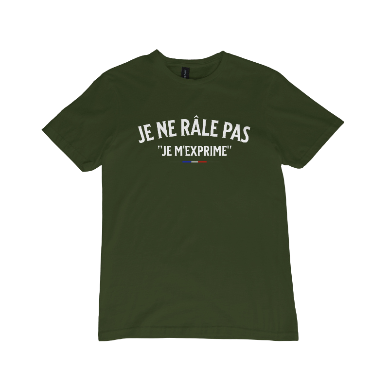 T-shirt "Je ne râle pas, je m'exprime"