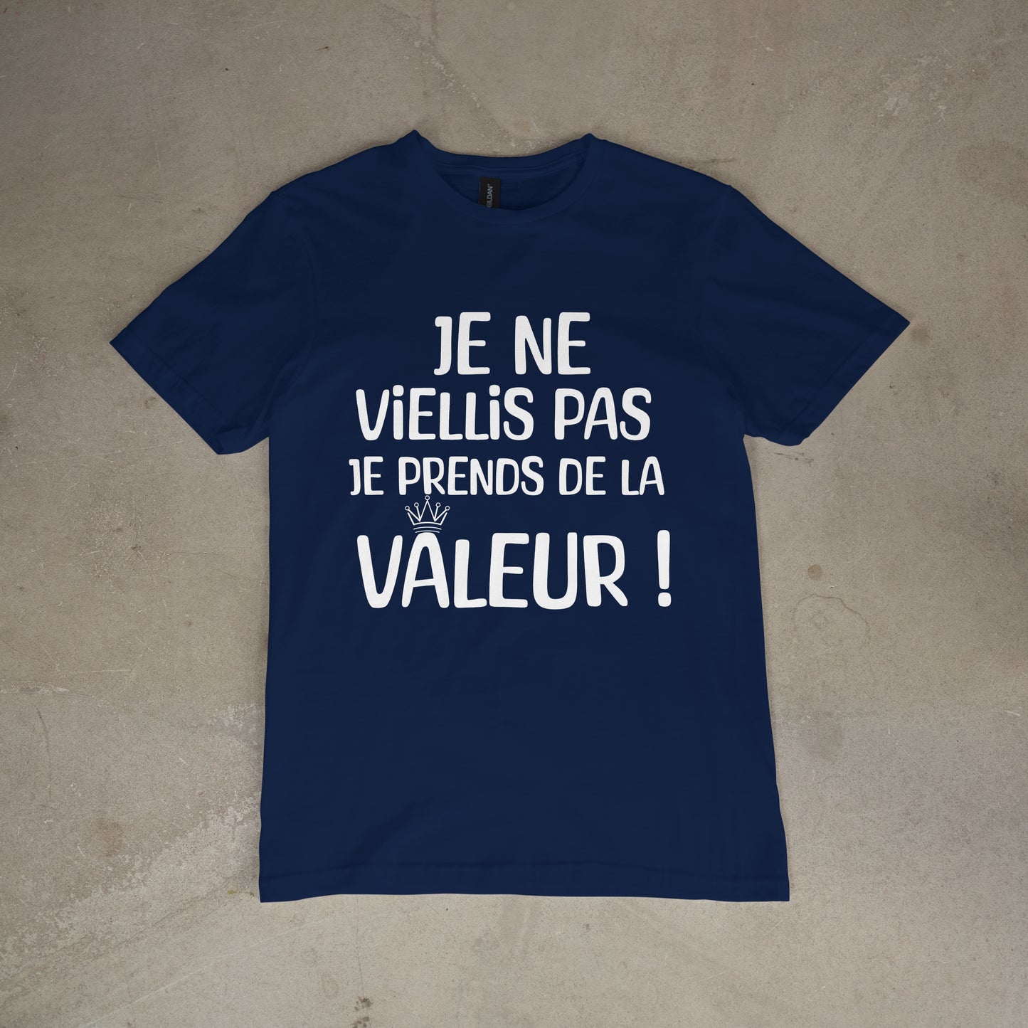T shirt "Je ne viellis pas je prends de la valeur"