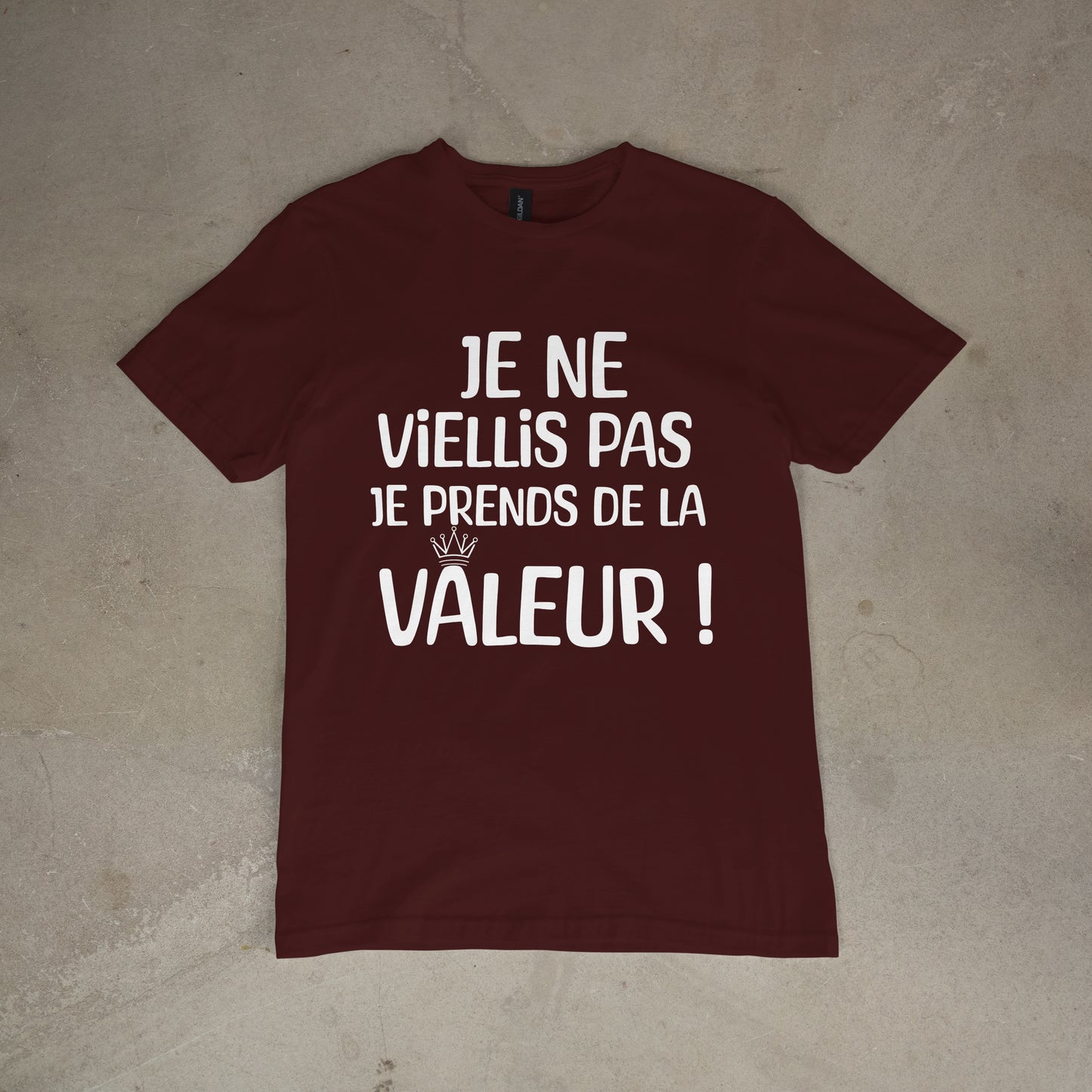 T shirt "Je ne viellis pas je prends de la valeur"