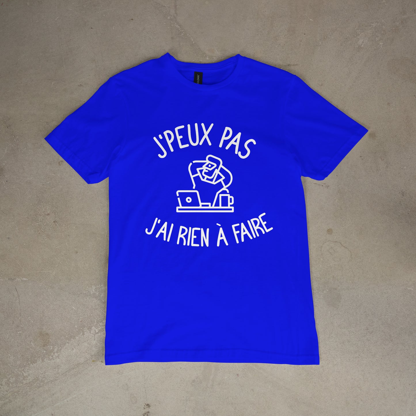 T shirt "J'peux pas j'ai rien à faire"