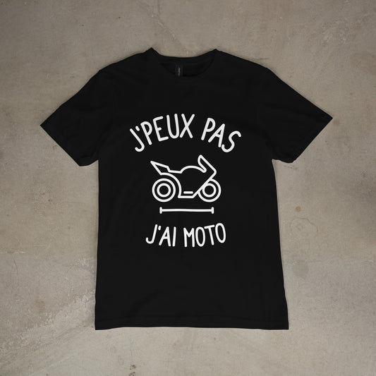 T shirt "J'peux pas j'ai moto"