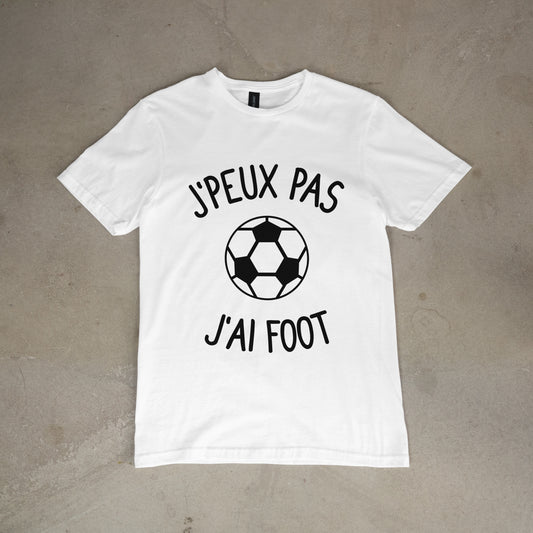 T shirt "J'peux pas j'ai foot"