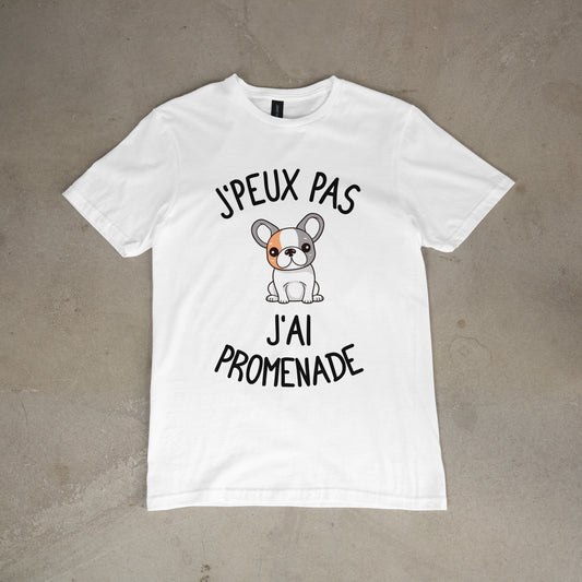 T shirt "J'peux pas j'ai promenade"