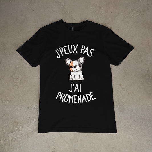 T shirt "J'peux pas j'ai promenade"